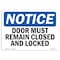 Signmission OSHA Notice, 3.5" Height, Doors Must Remain Closed And Locked Sign, 5" X 3.5", Landscape OS-NS-D-35-L-11531 - alternate 1